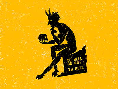 to hell or not to hell