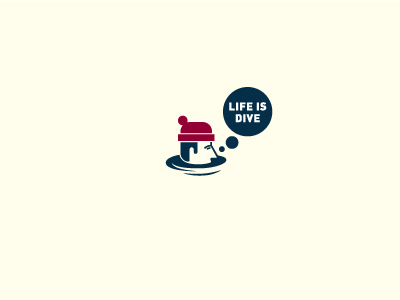 Life is dive