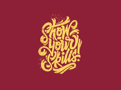 show your skills