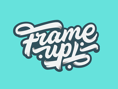 Frame up